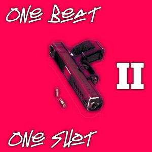 One Beat, One Shot II