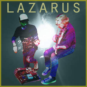 Lazarus (feat. Ben Coleman Electric Violin & Ed Poole)