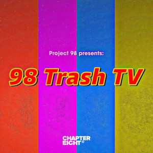 98 Trash TV (Explicit)