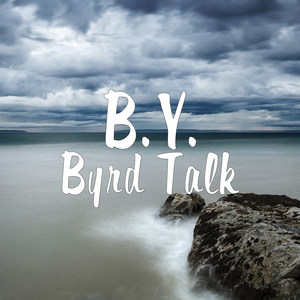 Byrd Talk