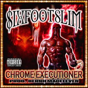 CHROME EXECUTIONER (Explicit)