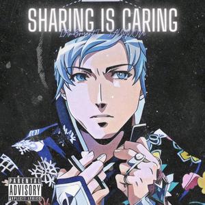 Sharing Is Caring (feat. JAYYVON) (Explicit)