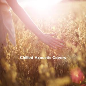 Chilled Acoustic Covers