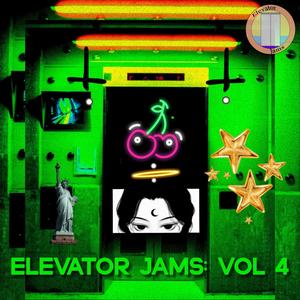 Elevator Jams: Vol 4 (Explicit)