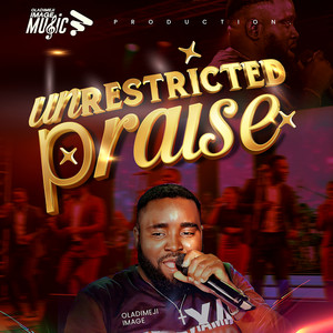 Unrestricted Praise