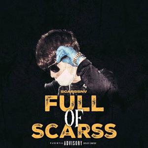 Full of Scarss (Explicit)