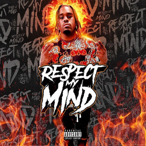 Respect My Mind (Explicit)