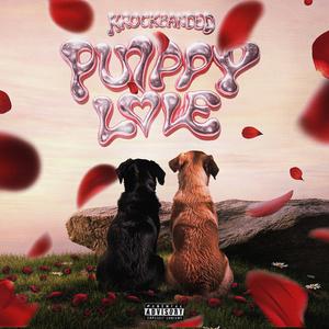 Puppy Love (feat. Justdoit) (Explicit)