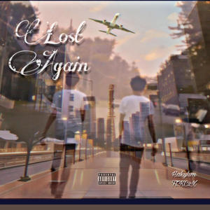 Lost Again (feat. KC2X) [Explicit]