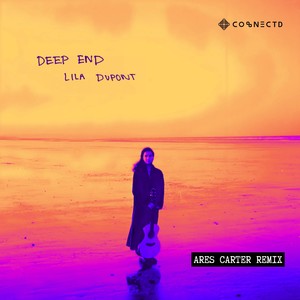 Deep End (Feat. Lila Dupont) (Ares Carter Remix - Radio Edit)