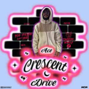 Crescent Drive (Explicit)