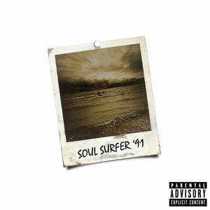 Soul Surfer '91 (Explicit)