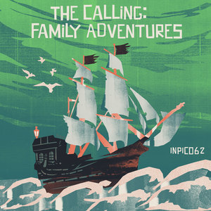 The Calling: Family Adventures