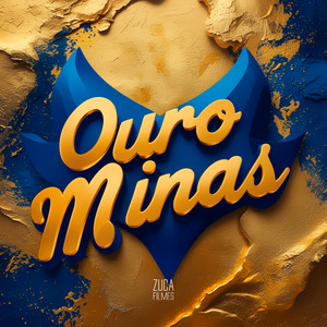 Ouro Minas (Explicit)