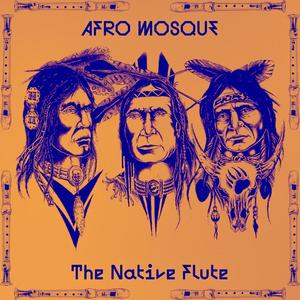 The Native Flute (Original Mix)