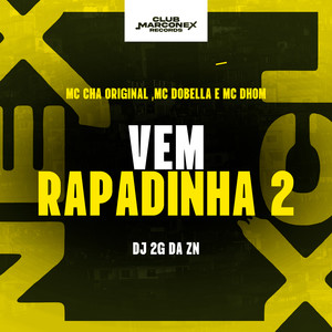 Vem Rapadinha 2 (Explicit)