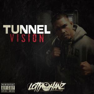 Tunnel Vision (Explicit)