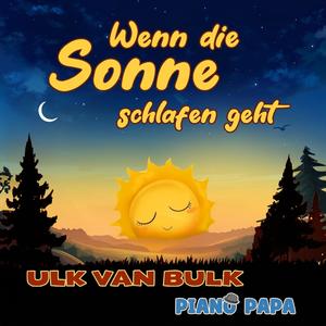 Wenn die Sonne schlafen geht