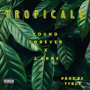 Tropicall (Explicit)