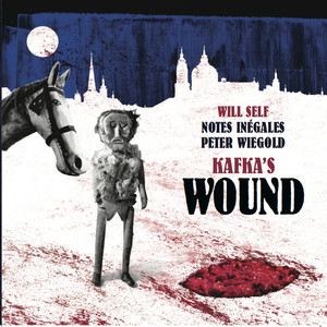 Peter Wiegold: Kafka's Wound