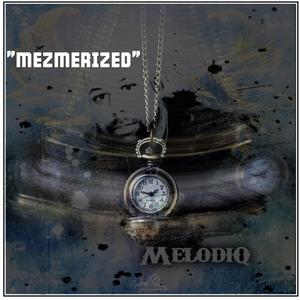 MEZMERIZED