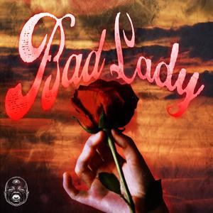 Bad Lady - WELON 999封面
