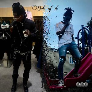 Out of it (feat. BANDO) [Explicit]