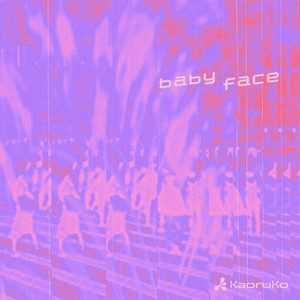 baby face (feat. kZm) (Explicit)