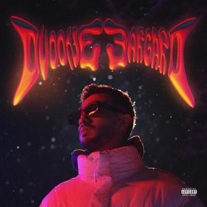 Dvoone Bargard (Explicit)