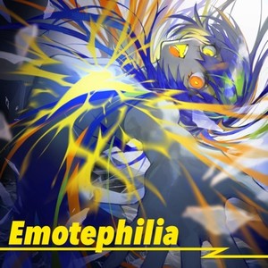 Emotephilia