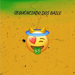 SEQUÊNCIADO DOS BAILE (Explicit)