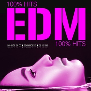 100% EDM Hits (Explicit)