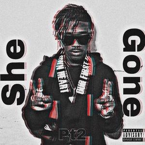 She Gone (feat. Thakiddshun1K) [Explicit]