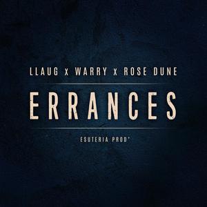 Errances (feat. Warry & Rose Dune)