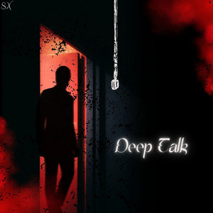 Deep Talk (Explicit)