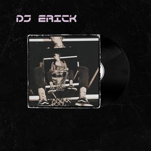 Dj Erick, Vol. 1 (Explicit)