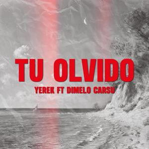 Tu Olvido (feat. Dimelo Carsu) (Explicit)