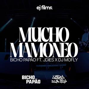 Mucho Mamoneo (feat. J.Dies & DJ Mofly)