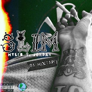 Slim Da (MIXTAPE) [Explicit]