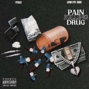 PAIN KILLING ** (Explicit)