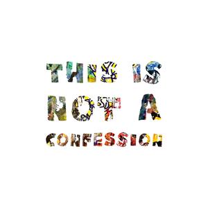 This is Not a Confession (feat. 3K) (Explicit)