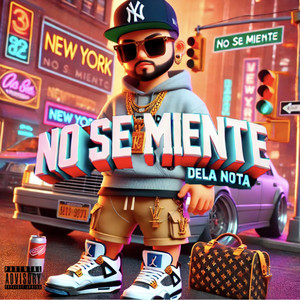 No Se Miente (Explicit)