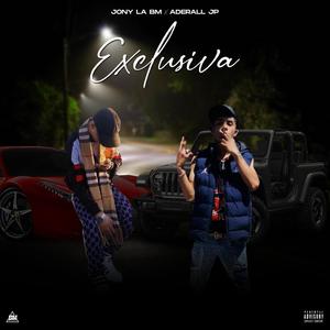 EXCLUSIVA (feat. Aderall JP) (Explicit)
