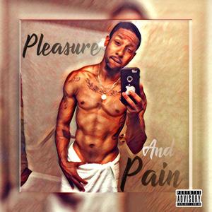 Pleasure and Pain (Explicit)