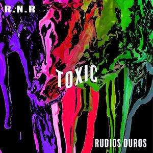 Toxic (feat. R.n.R) (Explicit)