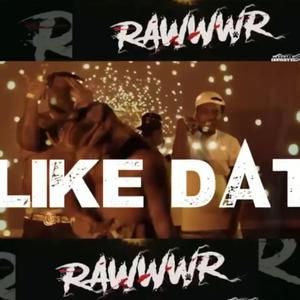 Like Dat (Radio|Explicit)