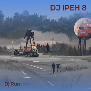 Dj Ipeh 8