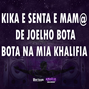 KIKA E SENTA E MAM@ DE JOELHO BOTA BOTA NA MIA KHALIFIA (Explicit)