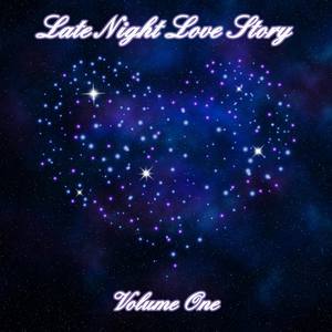 Late Night Love Story (Volume One)