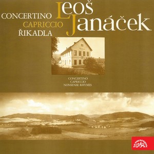 Janáček: Concertino, Capriccio, Rhymes